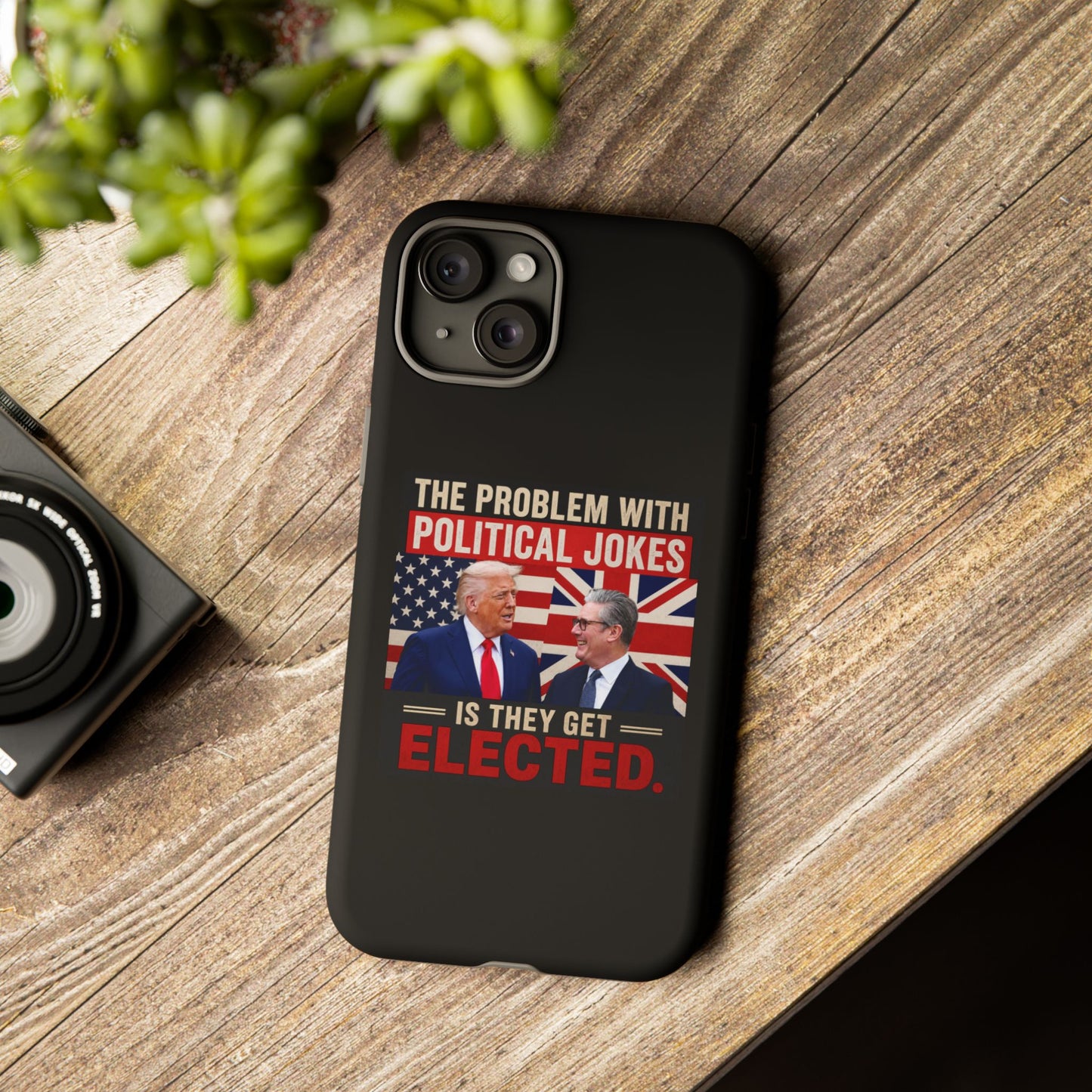 Political Humor Phone Case — "The Problem With Political Jokes Is They Get Elected"