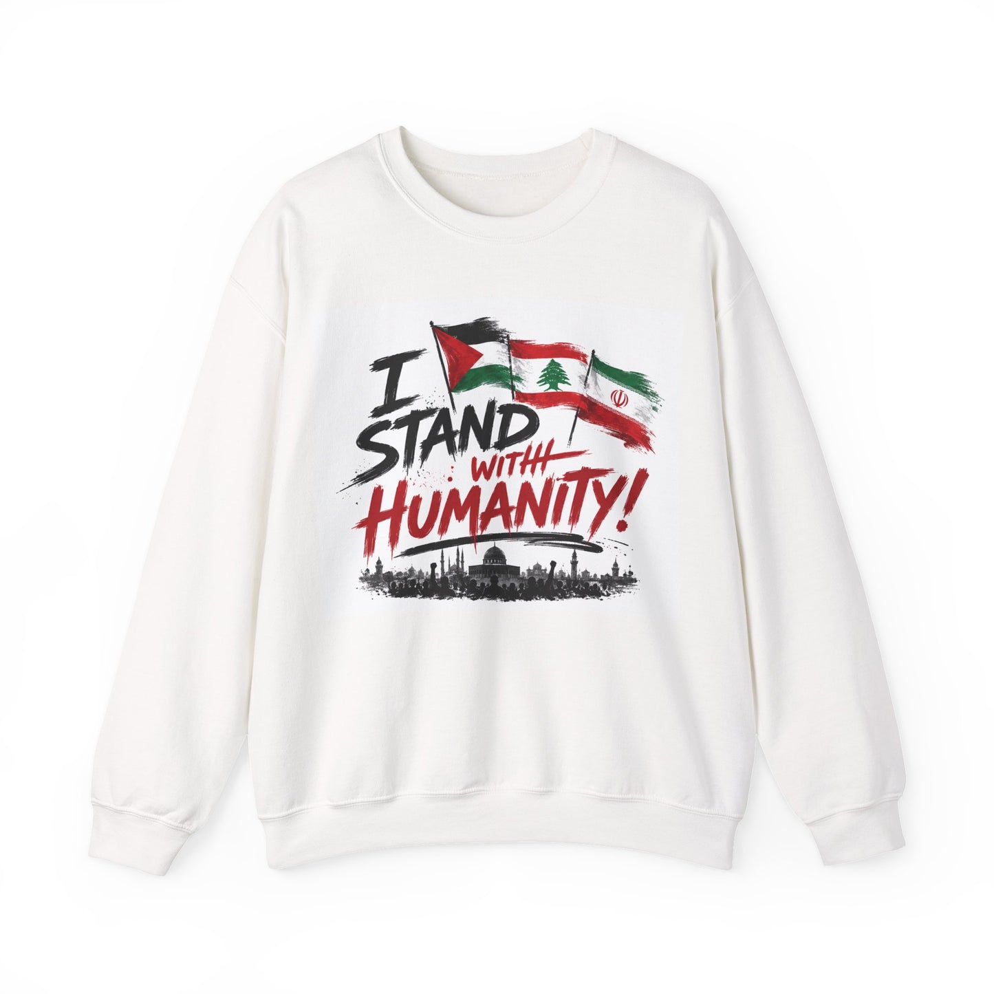 Crewneck Sweatshirt — "I Stand With Humanity" Solidarity Design