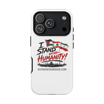 I Stand With Humanity iPhone 16 Case — Solidarity Protective Cover