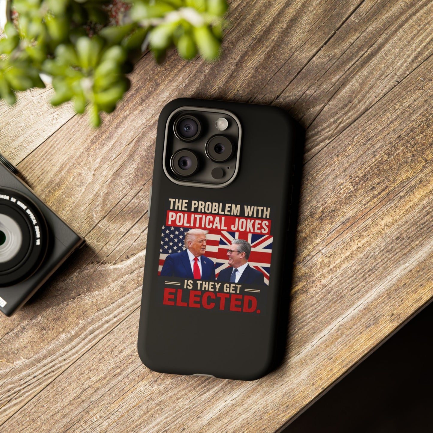 Political Humor Phone Case — "The Problem With Political Jokes Is They Get Elected"