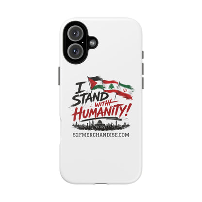 I Stand With Humanity iPhone 16 Case — Solidarity Protective Cover