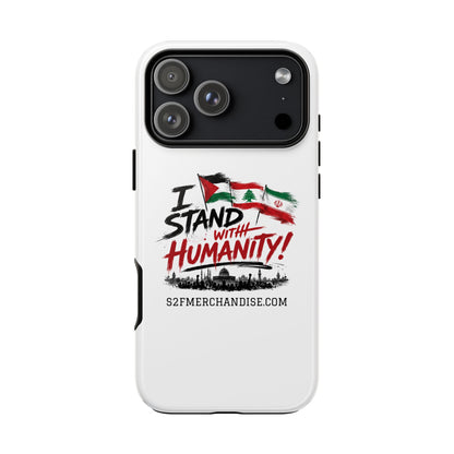 I Stand With Humanity iPhone 16 Case — Solidarity Protective Cover