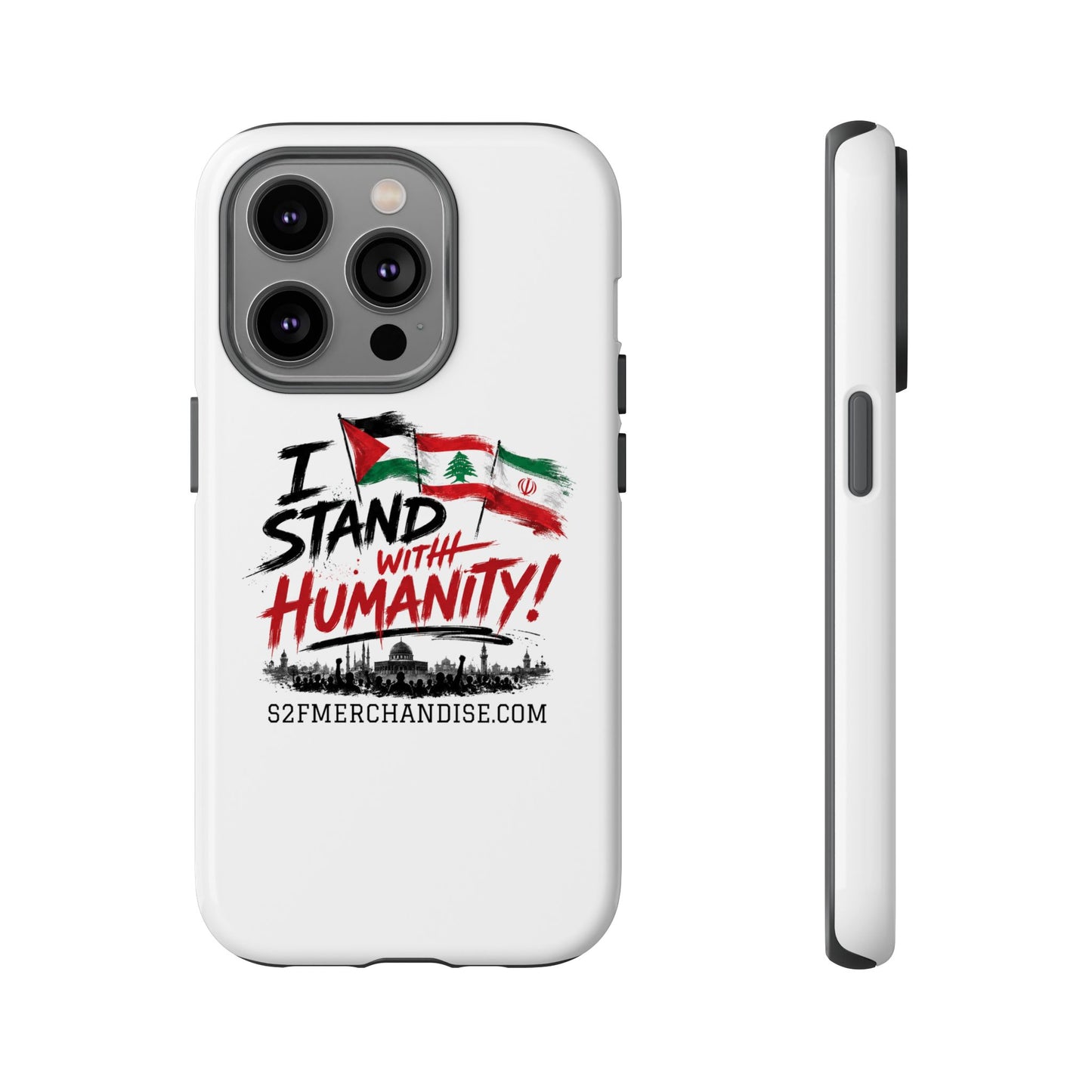 I Stand With Humanity iPhone 16 Case — Solidarity Protective Cover