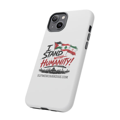 I Stand With Humanity iPhone 16 Case — Solidarity Protective Cover