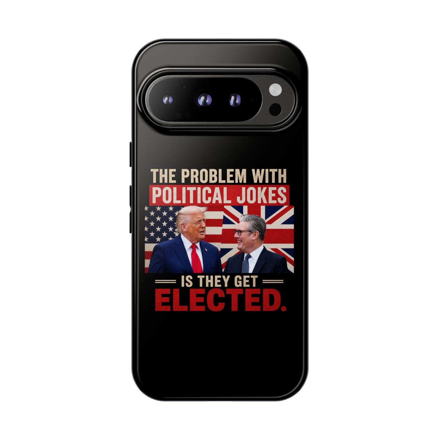 Political Humor Phone Case — "The Problem With Political Jokes Is They Get Elected"