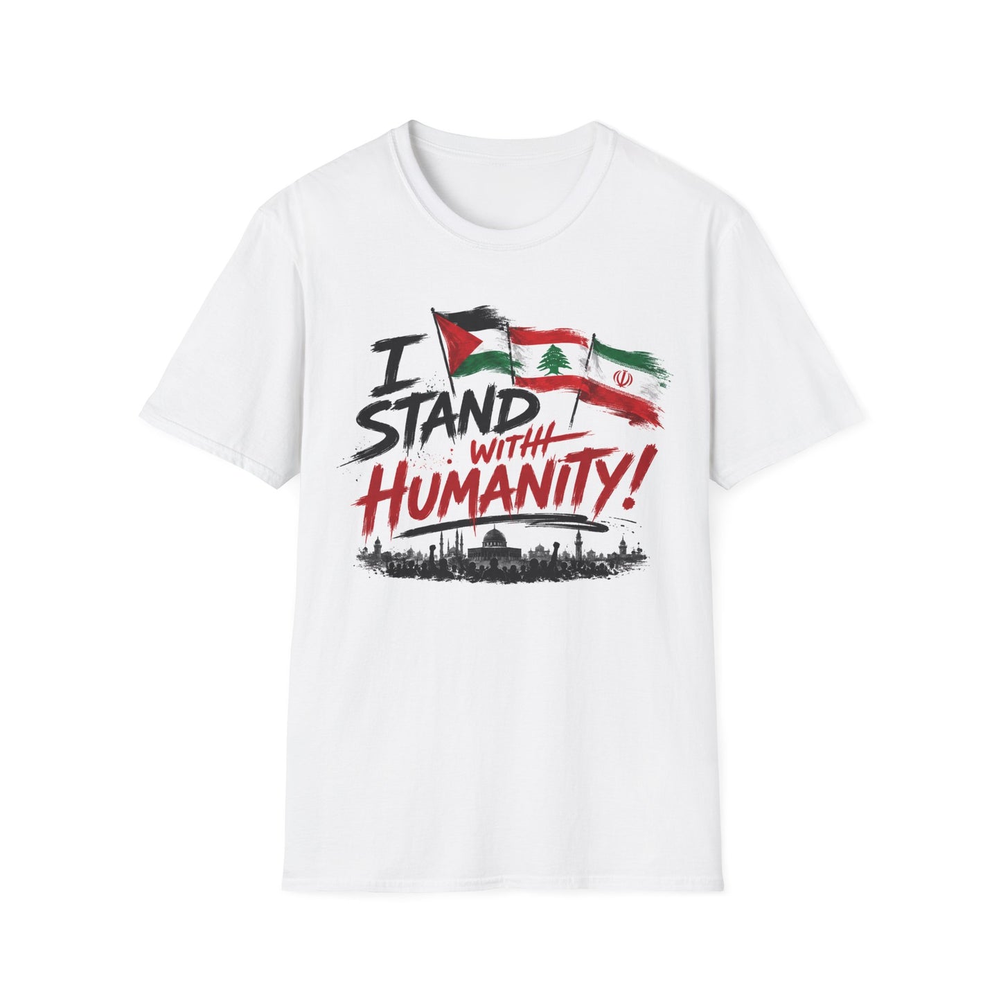 T-Shirt — "I Stand With Humanity" Middle East Solidarity Tee (Palestine, Lebanon, Iran Flags)