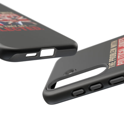 Political Humor Phone Case — "The Problem With Political Jokes Is They Get Elected"