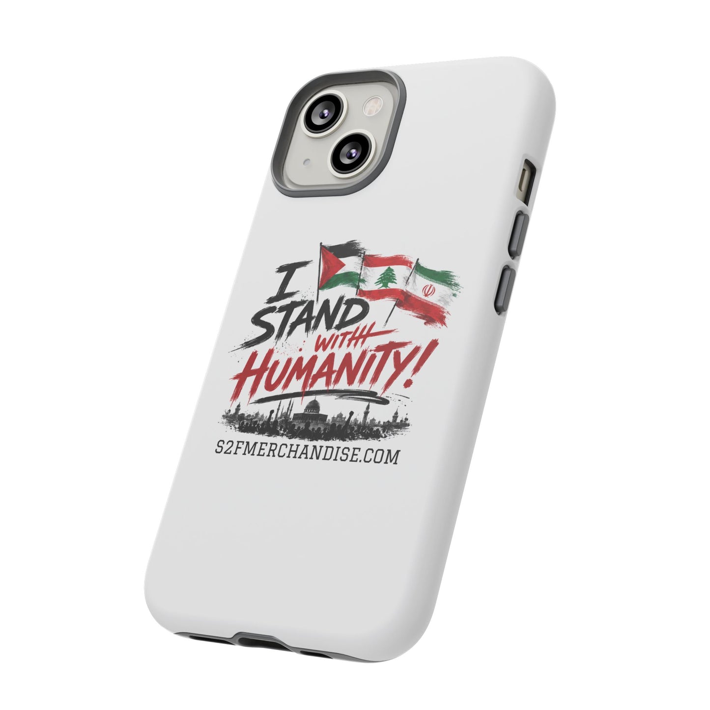 I Stand With Humanity iPhone 16 Case — Solidarity Protective Cover