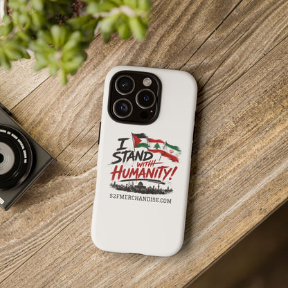 I Stand With Humanity iPhone 16 Case — Solidarity Protective Cover