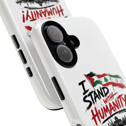 I Stand With Humanity iPhone 16 Case — Solidarity Protective Cover