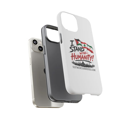 I Stand With Humanity iPhone 16 Case — Solidarity Protective Cover