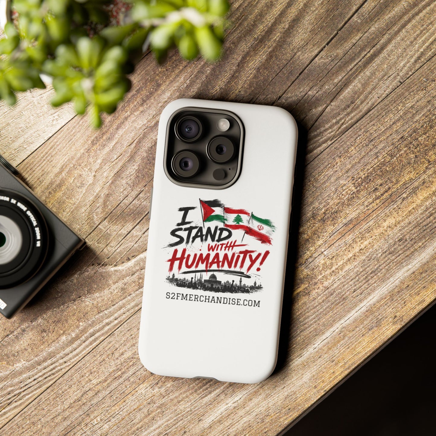 I Stand With Humanity iPhone 16 Case — Solidarity Protective Cover