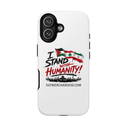 I Stand With Humanity iPhone 16 Case — Solidarity Protective Cover