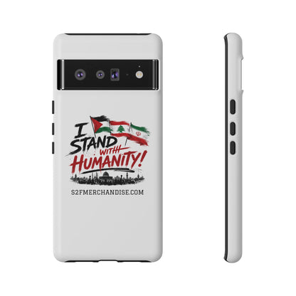 I Stand With Humanity iPhone 16 Case — Solidarity Protective Cover