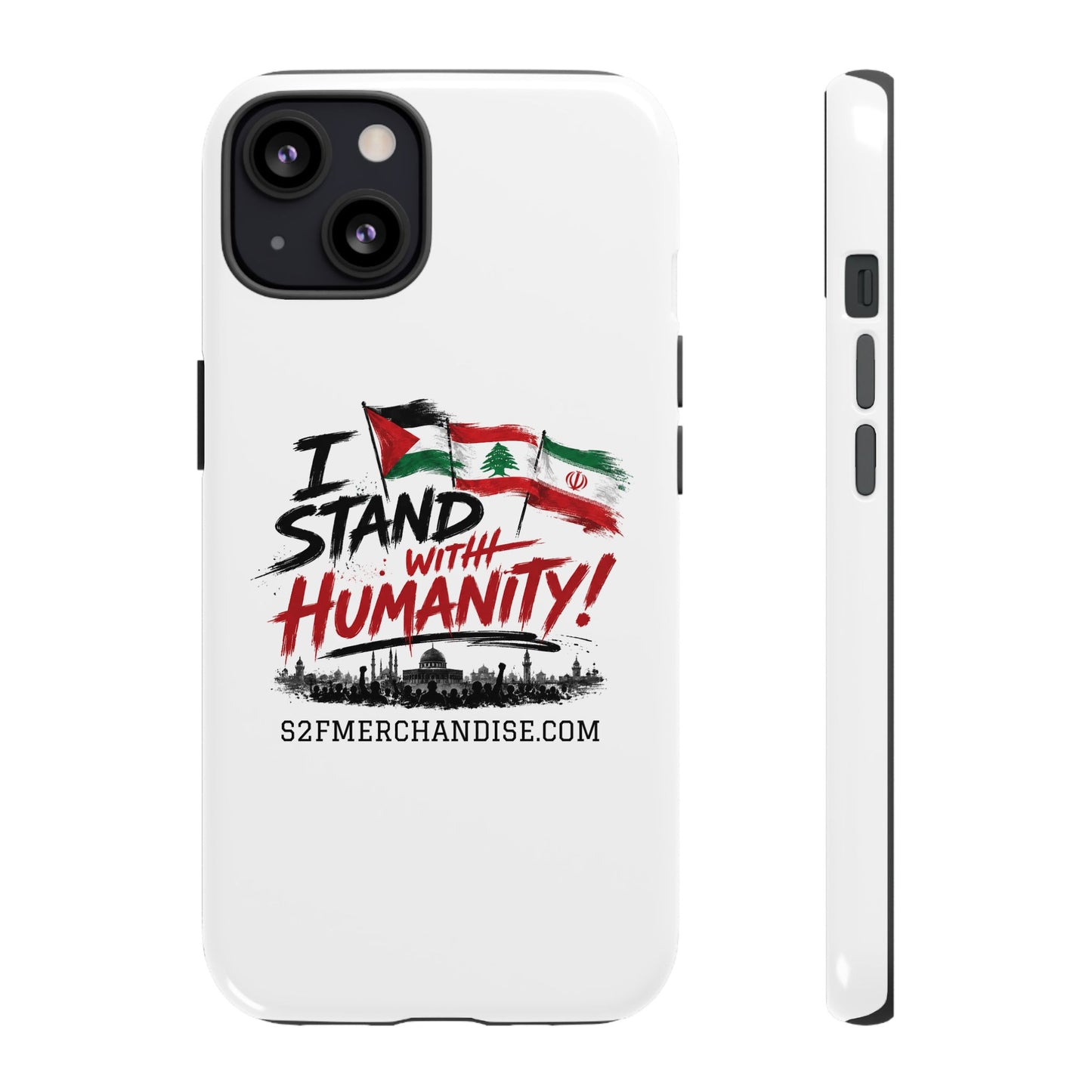 I Stand With Humanity iPhone 16 Case — Solidarity Protective Cover