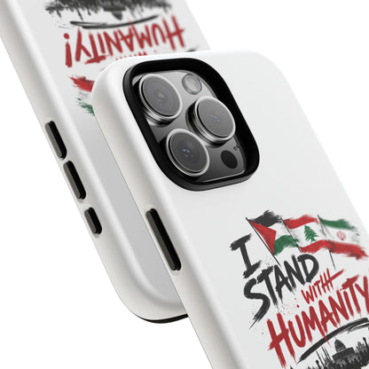I Stand With Humanity iPhone 16 Case — Solidarity Protective Cover