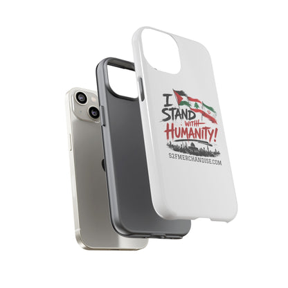 I Stand With Humanity iPhone 16 Case — Solidarity Protective Cover