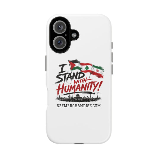 I Stand With Humanity iPhone 16 Case — Solidarity Protective Cover