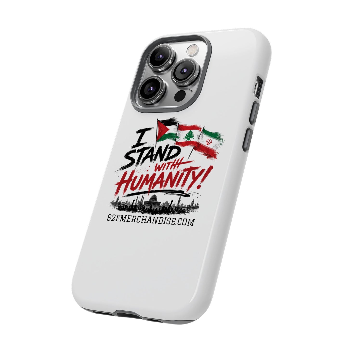 I Stand With Humanity iPhone 16 Case — Solidarity Protective Cover