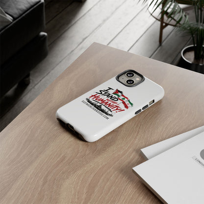 I Stand With Humanity iPhone 16 Case — Solidarity Protective Cover