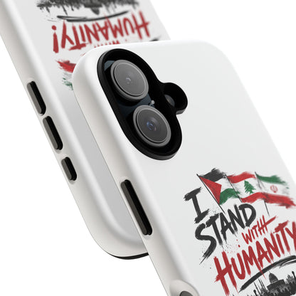 I Stand With Humanity iPhone 16 Case — Solidarity Protective Cover